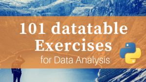 101 Python datatable Exercises (pydatatable)