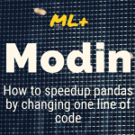 Modin – How to speedup pandas by changing one line of code